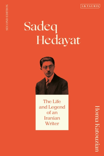 Book cover of: Sadeq Hedayat. By: Homa Katouzian