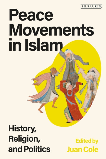 Book cover of: Peace Movements in Islam. By: Juan Cole