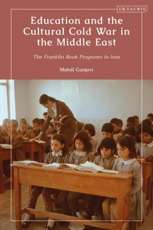 Education and the Cultural Cold War in the Middle East