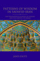 Book cover of: Patterns of Wisdom in Safavid Iran. By: Janis Esots