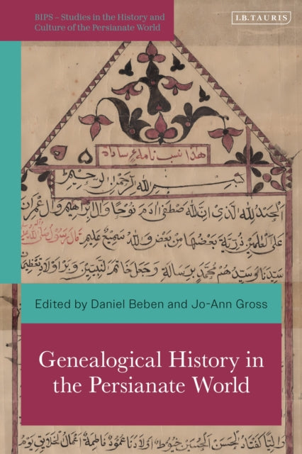 Book cover of: Genealogical History in the Persianate World. By: Jo-Ann Gross