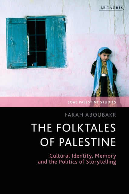 Book cover of: Folktales of Palestine. By: Farah Aboubakr