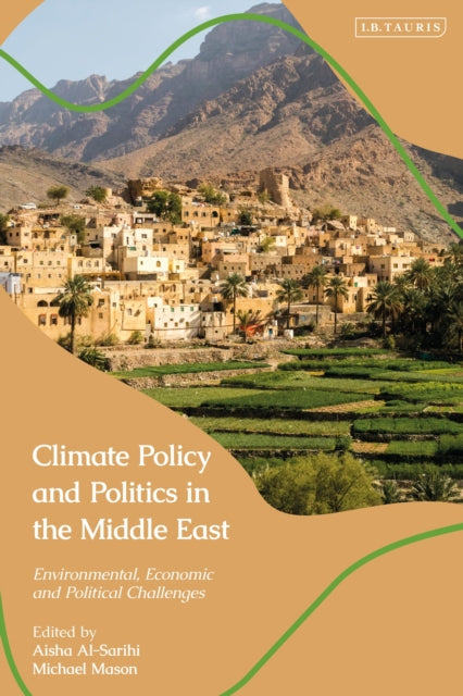 Book cover of: Climate Policy and Politics in the Middle East
