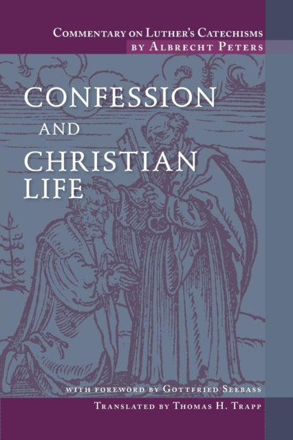 Book cover of: Commentary on Luther's Catechisms. By: Albrecht Peters