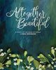 Book cover of: Altogether Beautiful. By: Heidi Goehmann