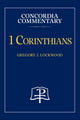 Book cover of: 1 Corinthians - Concordia Commentary. By: Gregory Lockwood