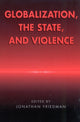 Book cover of: Globalization, the State, and Violence