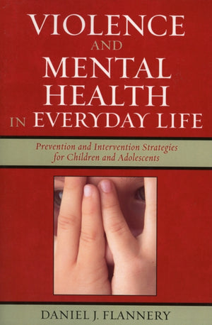 Violence and Mental Health in Everyday Life