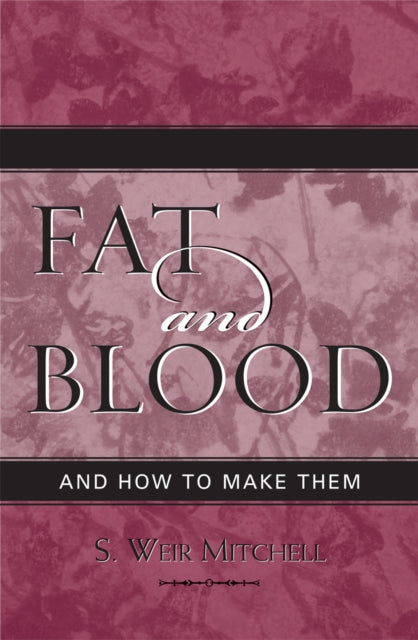 Book cover of: Fat and Blood. By: Mitchell S. Weir