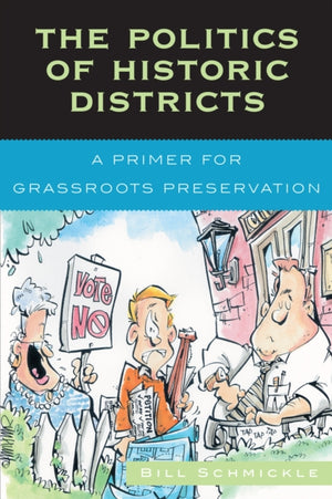 Politics of Historic Districts