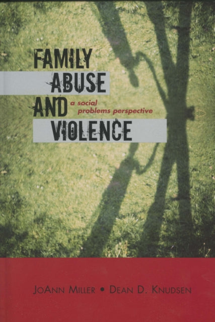 Book cover of: Family Abuse and Violence. By: JoAnn L. Miller, Miller JoAnn