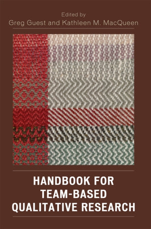 Handbook for Team-Based Qualitative Research