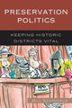 Book cover of: Preservation Politics. By: William Edgar Schmickle
