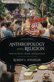 Book cover of: Anthropology and Religion. By: Robert L. Winzeler