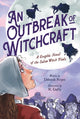 Book cover of: An Outbreak of Witchcraft. By: Deborah Noyes