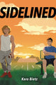 Book cover of: Sidelined. By: Kara Bietz
