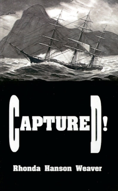 Book cover of: Captured!. By: Rhonda  Hanson Weaver
