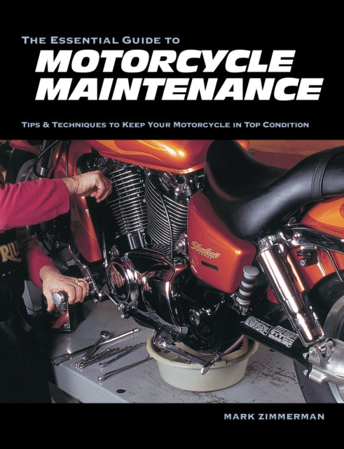 Book cover of: Essential Guide to Motorcycle Maintenance. By: Mark Zimmerman