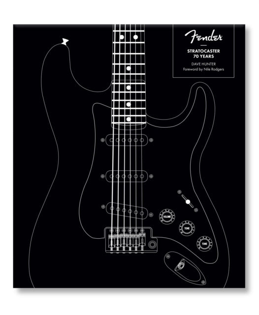 Book cover of: Fender Stratocaster 70 Years. By: Dave Hunter
