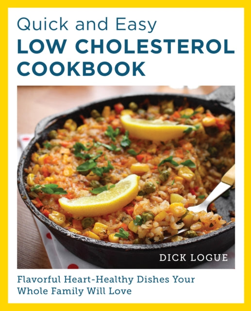 Book cover of: Quick and Easy Low Cholesterol Cookbook. By: Dick Logue