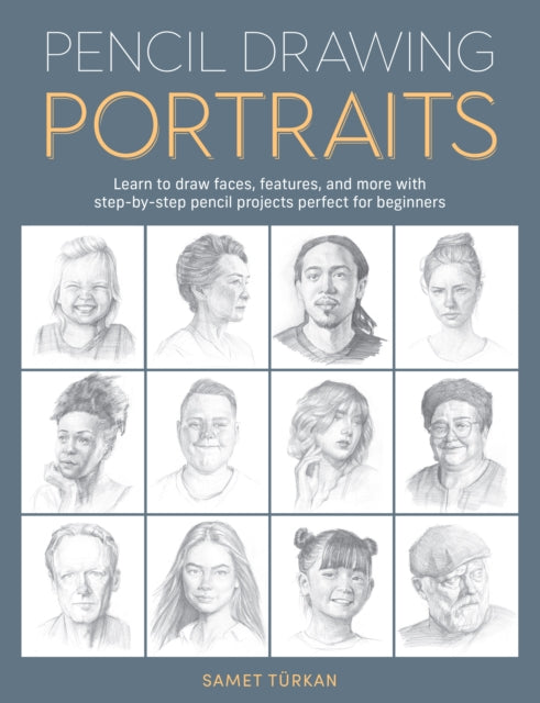 Book cover of: Pencil Drawing Portraits. By: Samet Turkan