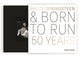Bruce Springsteen and Born to Run, 50 Years 9780760391730 Sean Egan