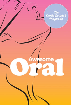 Awesome Oral