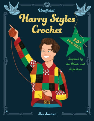 Unofficial Harry Styles Crochet, 20+ Projects Inspired by the Music and Style Icon