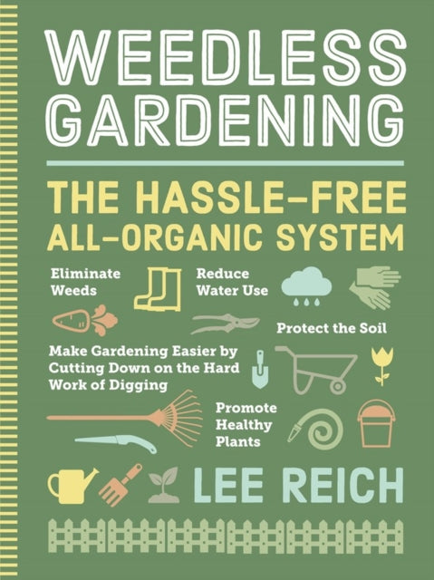 Book cover of: Weedless Gardening. By: Lee Reich
