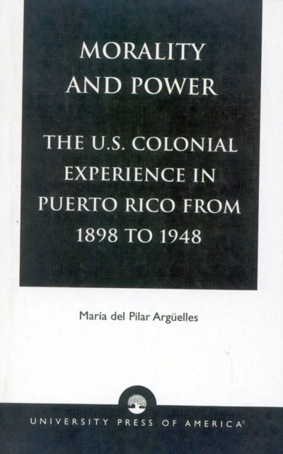 Book cover of: Morality and Power. By: María del Pilar Argüelles