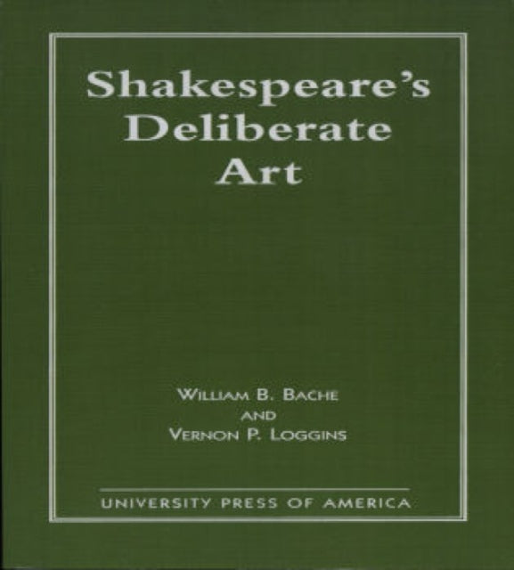 Book cover of: Shakespeare's Deliberate Art