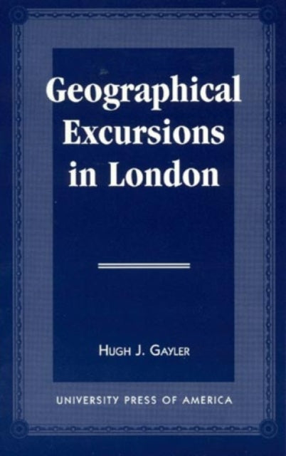 Book cover of: Geographical Excursions in London