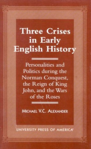 Three Crises in Early English History