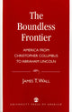 Book cover of: Boundless Frontier. By: James T. Wall