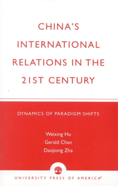 Book cover of: China's International Relations in the 21st Century. By: Chan Gerald