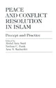 Book cover of: Peace and Conflict Resolution in Islam. By: Funk Nathan C.