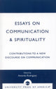 Book cover of: Essays on Communication & Spirituality. By: Amardo Rodriguez
