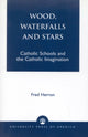 Book cover of: Wood, Waterfalls and Stars