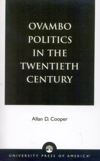 Book cover of: Ovambo Politics in the Twentieth Century