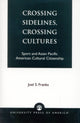 Book cover of: Crossing Sidelines, Crossing Cultures. By: Joel S. Franks