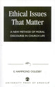 Book cover of: Ethical Issues that Matter. By: E. Hammond Oglesby