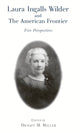 Book cover of: Laura Ingalls Wilder and the American Frontier. By: Dwight M. Miller