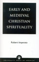 Book cover of: Early and Medieval Christian Spirituality. By: Robert Imperato