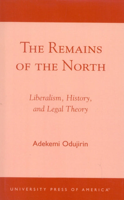 Book cover of: Remains of the North. By: Adekemi Odujirin
