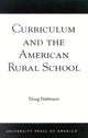 Book cover of: Curriculum and the American Rural School. By: Doug Feldmann