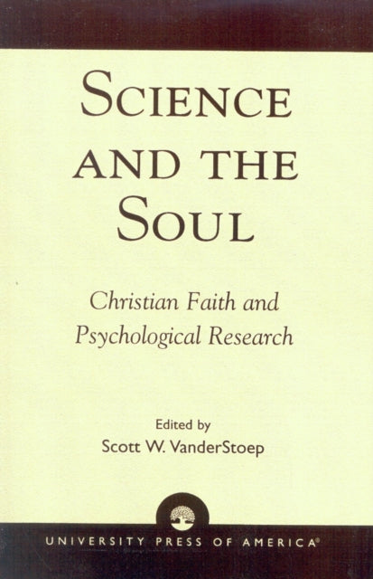 Book cover of: Science and the Soul. By: Scott W. VanderStoep
