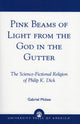 Book cover of: Pink Beams of Light from the God in the Gutter. By: Gabriel McKee