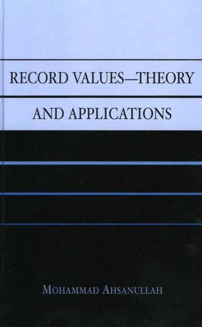 Book cover of: Record Values Theory and Applications. By: Mohammad Ahsanullah