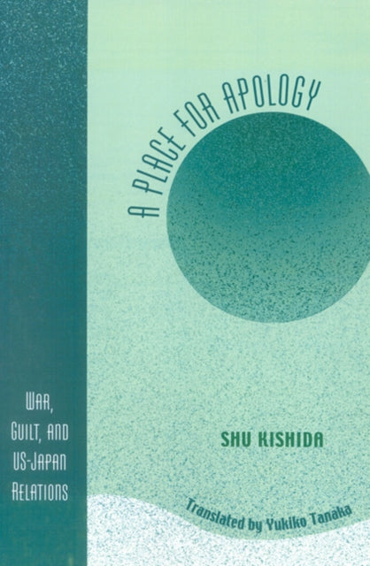 Book cover of: Place for Apology. By: Shu Tanaka,  Yukiko- TRANS Kishida