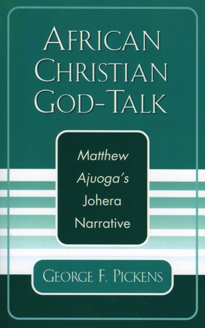 Book cover of: African Christian God-Talk. By: George F. Pickens